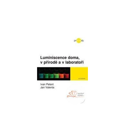 Luminiscence doma, v přírode a v laboratoři - CZ