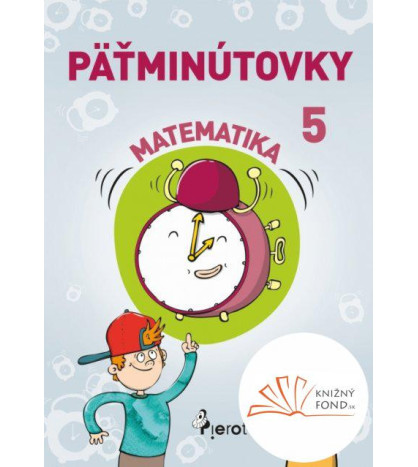 Päťminútovky matematika 5. ročník ZŠ