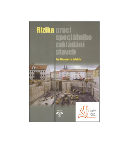 Rizika prací speciálního zakládání staveb