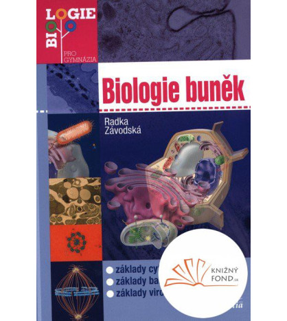 Biologie buněk Biologie pro gymnázia, CZ