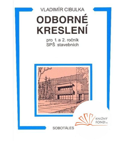 Odborné kreslení pro 1. a 2. roč. SPŠ, CZ