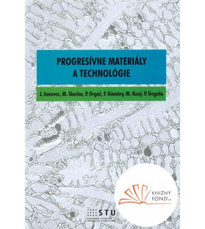 Progresívne materiály a technológie