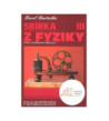 Sbírka řešených úloh z fyziky pro střední školy III - CZ