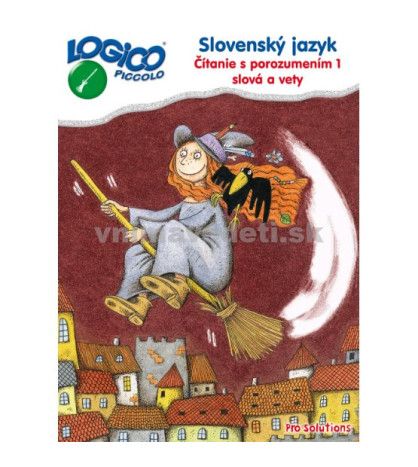 LOGICO Piccolo - Čítanie s porozumením, 1. časť - Slová a vety