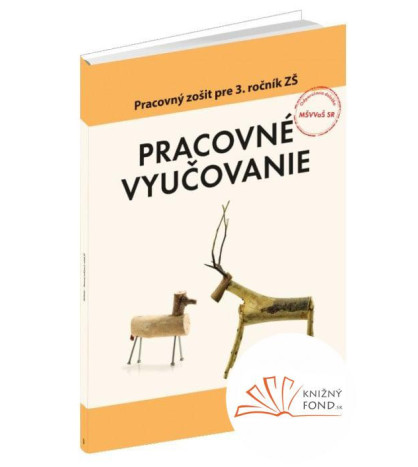 Pracovné vyučovanie pre 3. ročník ZŠ