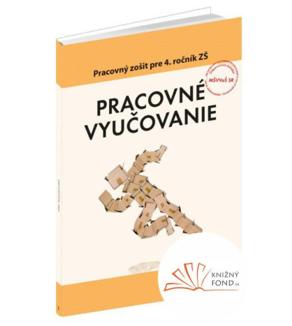 Pracovné vyučovanie pre 4. ročník ZŠ