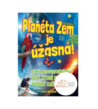 Planéta Zem je úžasná!