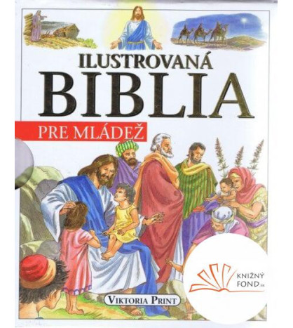 Ilustrovaná biblia pre mládež