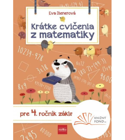 Krátke cvičenia z matematiky pre 4. ročník základných škôl