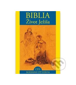 Biblia - Život Ježiša 1 (audiokniha)